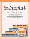 From Conversations to Action Using the IPP